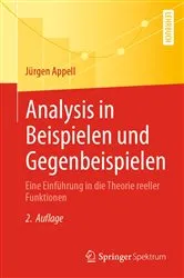 Book cover of Analysis in Beispielen und Gegenbeispielen (2nd ed.) by Jürgen Appell