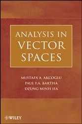Book cover of Analysis in Vector Spaces by Mustafa A. Akcoglu