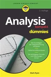 Book cover of Analysis kompakt für Dummies (2nd ed.) by Mark Ryan