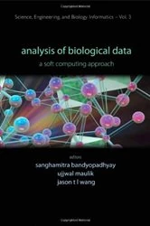 Book cover of Analysis Of Biological Data: A Soft Computing Approach by Sanghamitra Bandyopadhyay
