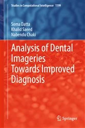 Book cover of Analysis of Dental Imageries Towards Improved Diagnosis by Soma Datta