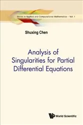 Book cover of Analysis Of Singularities For Partial Differential Equations by Shuxing Chen