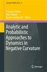 Book cover of Analytic and Probabilistic Approaches to Dynamics in Negative Curvature by Françoise Dal'Bo