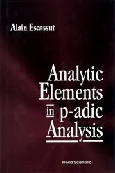 Book cover of Analytic Elements In P-adic Analysis by Alain Escassut