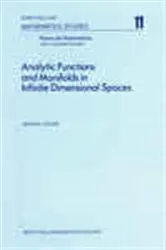 Book cover of Analytic Functions and Manifolds in Infinite Dimensional Spaces by Unknown