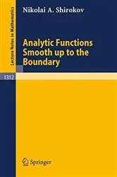Book cover of Analytic Functions Smooth up to the Boundary by Nikolai A. Shirokov