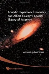 Book cover of Analytic Hyperbolic Geometry And Albert Einstein's Special Theory Of Relativity by Unknown