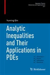 Book cover of Analytic Inequalities and Their Applications in PDEs by Yuming Qin