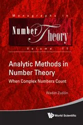 Book cover of Analytic Methods In Number Theory: When Complex Numbers Count by Unknown