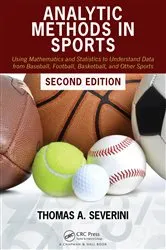 Book cover of Analytic Methods in Sports (2nd ed.) by Thomas A Severini