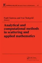 Book cover of Analytical and Computational Methods in Scattering and Applied Mathematics by Fadil Santosa