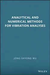 Book cover of Analytical and Numerical Methods for Vibration Analyses by Unknown