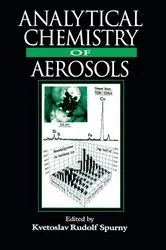 Book cover of Analytical Chemistry of Aerosols by Kvetoslav R. Spurny