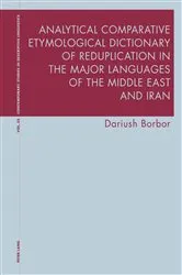 Book cover of Analytical Comparative Etymological Dictionary of Reduplication in the Major Languages of the Middle East and Iran by Karl Bernhardt