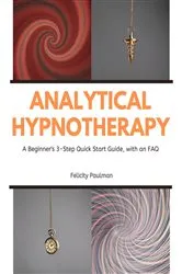 Book cover of Analytical Hypnotherapy by Felictity Paulman