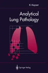 Book cover of Analytical Lung Pathology by Klaus Kayser