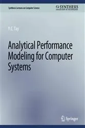 Book cover of Analytical Performance Modeling for Computer Systems by Y.C. Tay