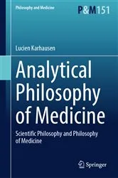 Book cover of Analytical Philosophy of Medicine by Lucien Karhausen