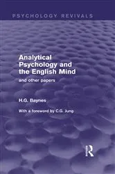 Book cover of Analytical Psychology and the English Mind (Psychology Revivals) by H.G. Baynes