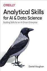 Book cover of Analytical Skills for AI and Data Science by Daniel Vaughan