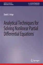 Book cover of Analytical Techniques for Solving Nonlinear Partial Differential Equations by Daniel J. Arrigo
