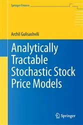 Book cover of Analytically Tractable Stochastic Stock Price Models by Archil Gulisashvili