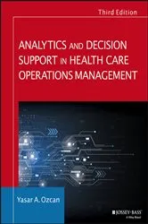 Book cover of Analytics and Decision Support in Health Care Operations Management (3rd ed.) by Unknown