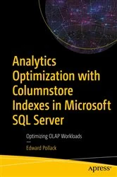 Book cover of Analytics Optimization with Columnstore Indexes in Microsoft SQL Server by Edward Pollack