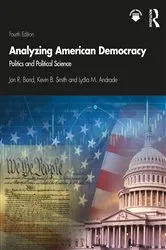 Book cover of Analyzing American Democracy (4th ed.) by Jon R. Bond