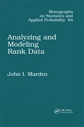 Book cover of Analyzing and Modeling Rank Data by John I Marden
