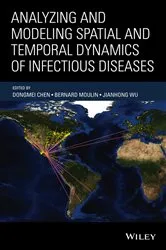 Book cover of Analyzing and Modeling Spatial and Temporal Dynamics of Infectious Diseases by Dongmei Chen