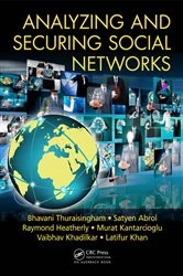 Book cover of Analyzing and Securing Social Networks by Bhavani Thuraisingham