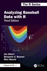 Book cover of Analyzing Baseball Data with R (3rd ed.) by Jim Albert