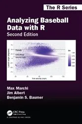 Book cover of Analyzing Baseball Data with R, Second Edition (2nd ed.) by Jim Albert
