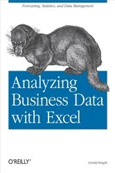 Book cover of Analyzing Business Data with Excel by Gerald Knight