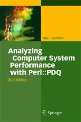 Book cover of Analyzing Computer System Performance with Perl::PDQ (2nd ed.) by Neil J. Gunther