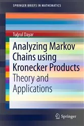 Book cover of Analyzing Markov Chains using Kronecker Products by Tugrul Dayar