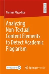 Book cover of Analyzing Non-Textual Content Elements to Detect Academic Plagiarism by Norman Meuschke