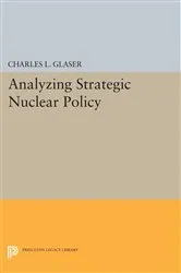 Book cover of Analyzing Strategic Nuclear Policy by Charles L. Glaser