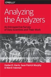 Book cover of Analyzing the Analyzers by Harlan Harris