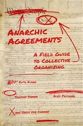Book cover of Anarchic Agreements by Ruth Kinna