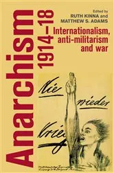 Book cover of Anarchism, 1914–18 by Ruth Kinna