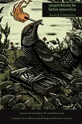Book cover of Anarchism in Latin America by Ángel J. Cappelletti