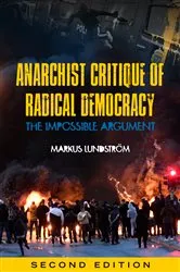 Book cover of Anarchist Critique of Radical Democracy (2nd ed.) by Markus Lundström