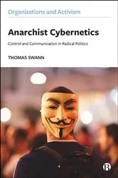 Book cover of Anarchist Cybernetics by Thomas Swann