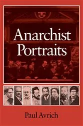 Book cover of Anarchist Portraits by Paul Avrich