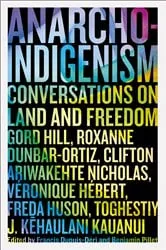 Book cover of Anarcho-Indigenism by Francis Dupuis-Déri