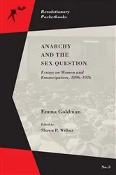 Book cover of Anarchy and the Sex Question by Emma Goldman