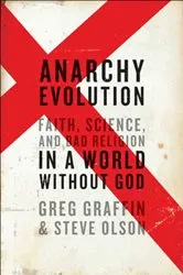 Book cover of Anarchy Evolution by Greg Graffin