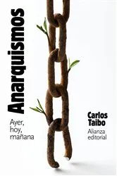 Book cover of Anarquismos. Ayer, hoy y mañana by Carlos Taibo